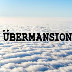 Übermansion