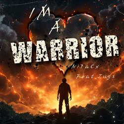 Im A Warrior (feat. Jugs)