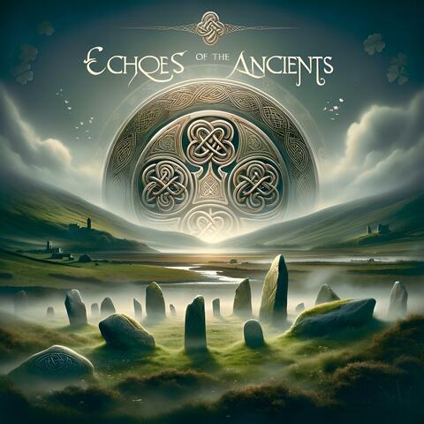 Echoes of the Ancients