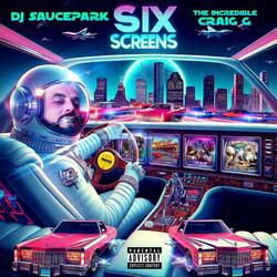 Six Screens (feat. Craig G)