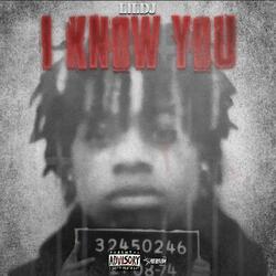 I Know You