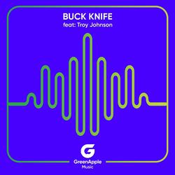 Buck Knife (feat. Troy Johnson)