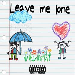 Leave me lone