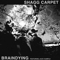 Braindying (feat. Jack Sample)