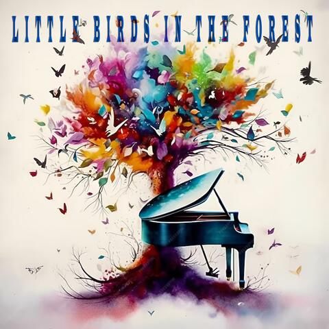 Little Birds in the Forest