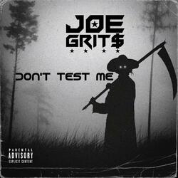 Don't Test Me