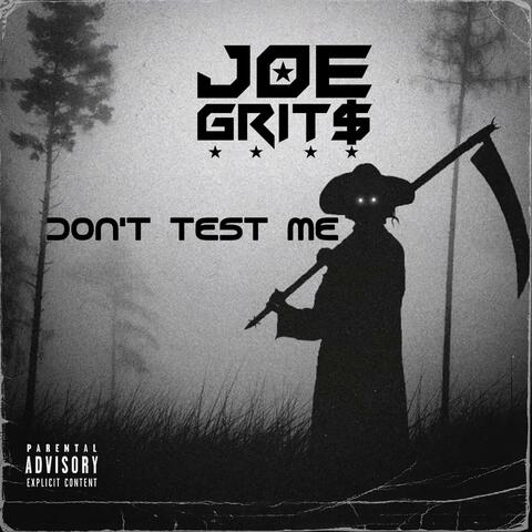 Don't Test Me