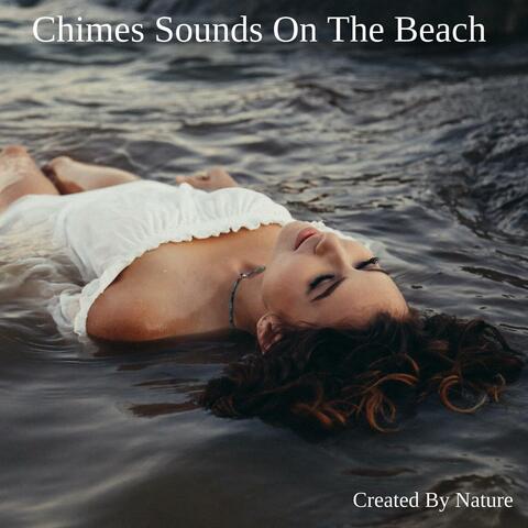 Chimes Sounds On The Beach