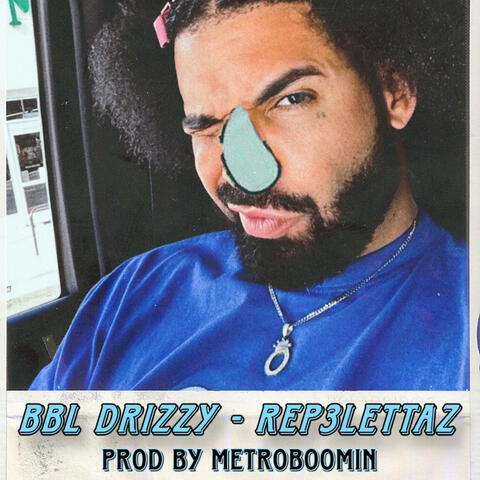 BBL DRIZZY