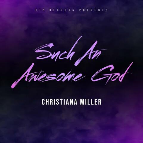 Such An Awesome God