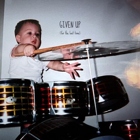 GIVEN UP (for the last time)