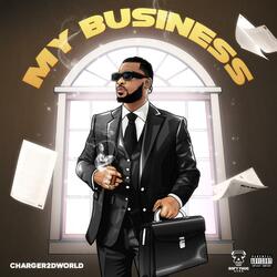 MY BUSINESS (feat. Soft Thug Geng)