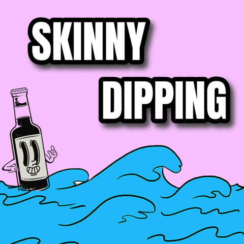 Skinny Dipping