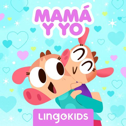 Mamá y Yo (Canción del Día de la Madre)
