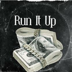Run It Up
