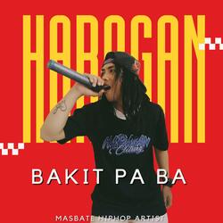 HARAGAN - BAKIT PA BA