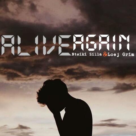 Alive Again (feat. Loej Grim)