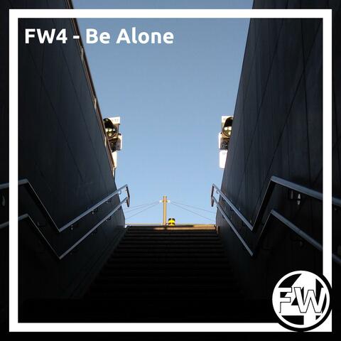 Be Alone