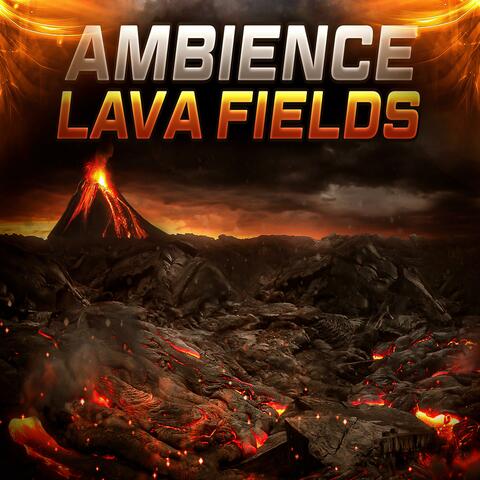 Lava Fields (Ambience)