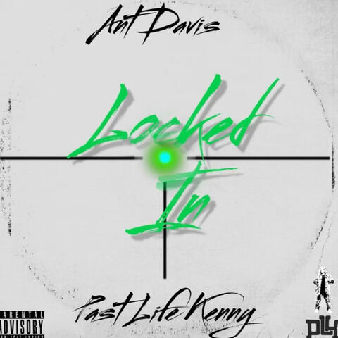 Locked In (feat. Past Life Kenny)