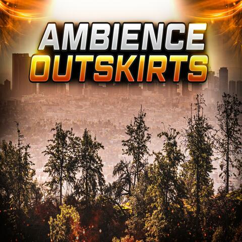 Outskirts (Ambience)