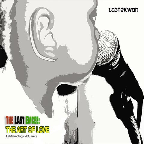 The Last Emcee: The Art of Love