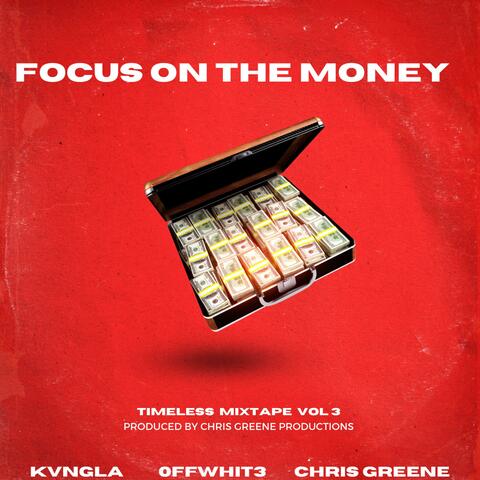 Focus On The Money (feat. KvngLA & 0ffWhit3)
