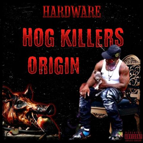 HardWare: Hog Killers Origin