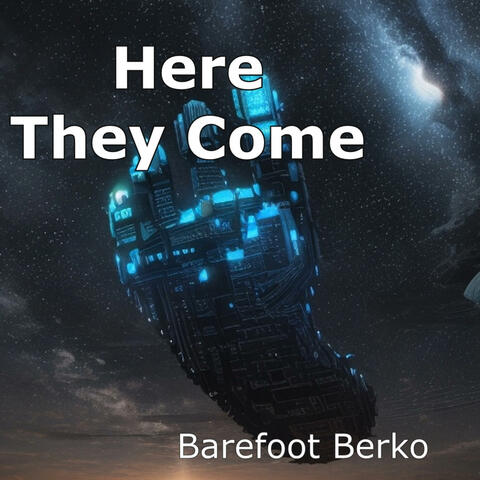 Here They Come