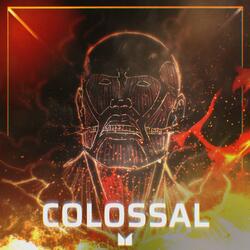 Colossal