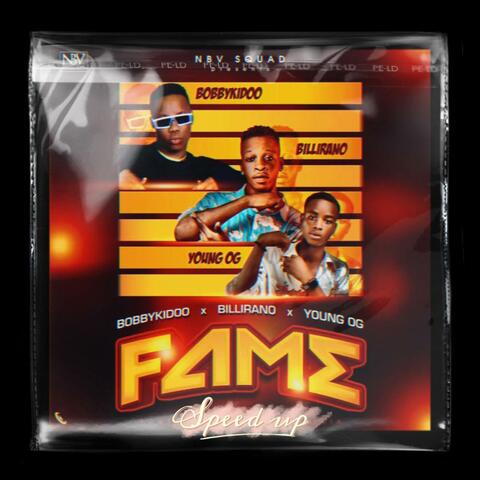 Fame  (feat. BobbyKidoo, Billirano & Young OG) [Speed Up]