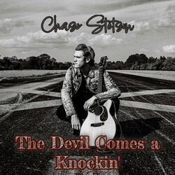 The Devil Comes a Knockin'