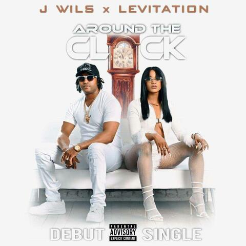 Around The Clock (feat. J Wils)