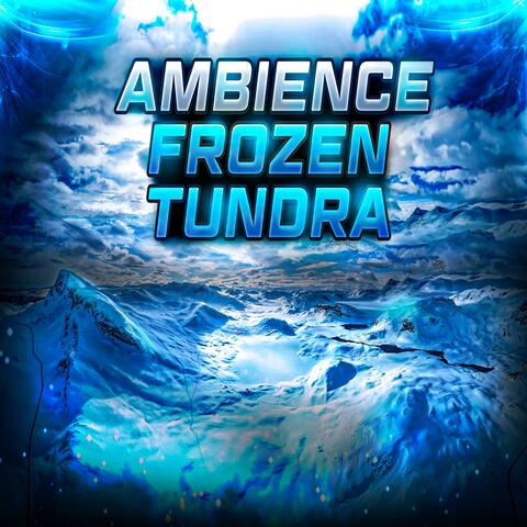 Frozen Tundra (Ambience)