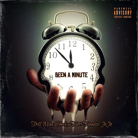 Been a Minute (feat. Hott Headzz)