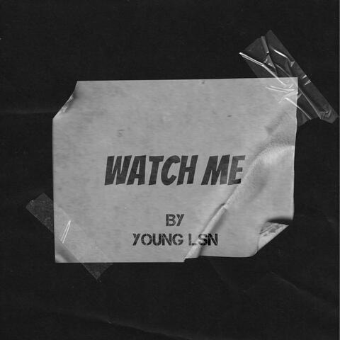 Watch Me
