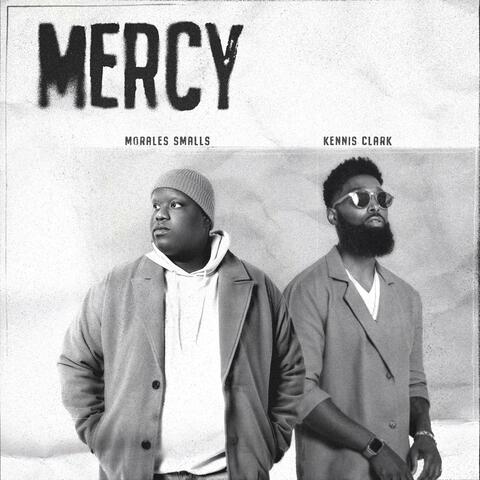 Mercy (feat. Kennis Clark)