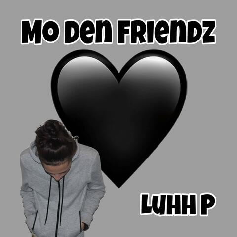 Mo Den Friendz