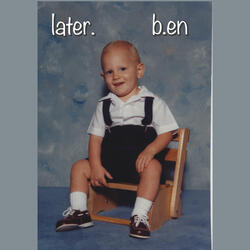 later.