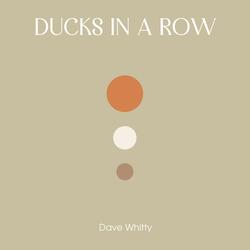 Ducks in a Row