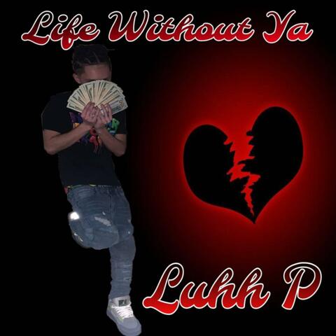 Life Without Ya