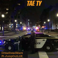 Tae Ty (feat. Dreadheadmare)