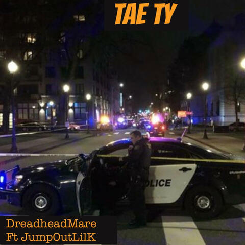 Tae Ty (feat. Dreadheadmare)