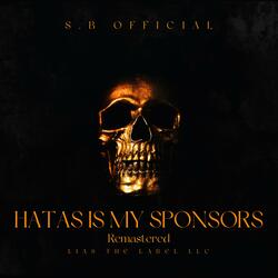 Hatas Is My Sponsors (feat. The Cashman)