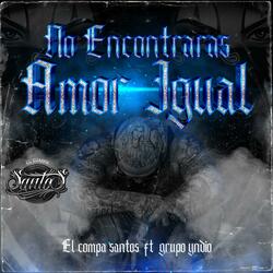 NO ENCONTRARAS AMOR IGUAL