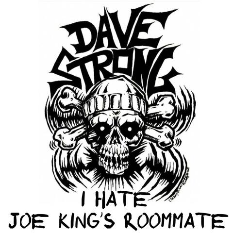 I Hate Joe King's Roomate