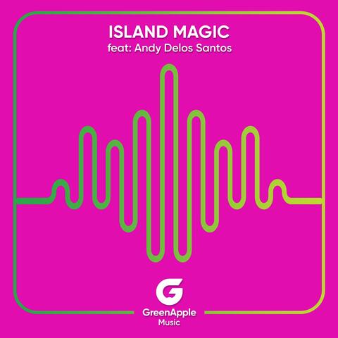 Island Magic (feat. Andy Delos Santos)