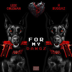 For My Dawgz (feat. Leek Coleman)