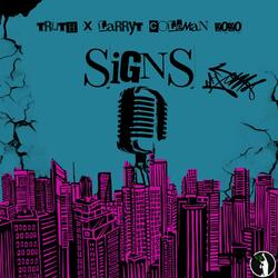 Signs (feat. Truth303)