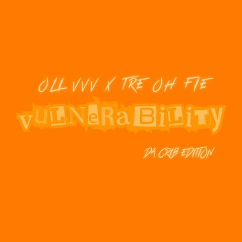 Vulnerability  (Da Crib Edit)